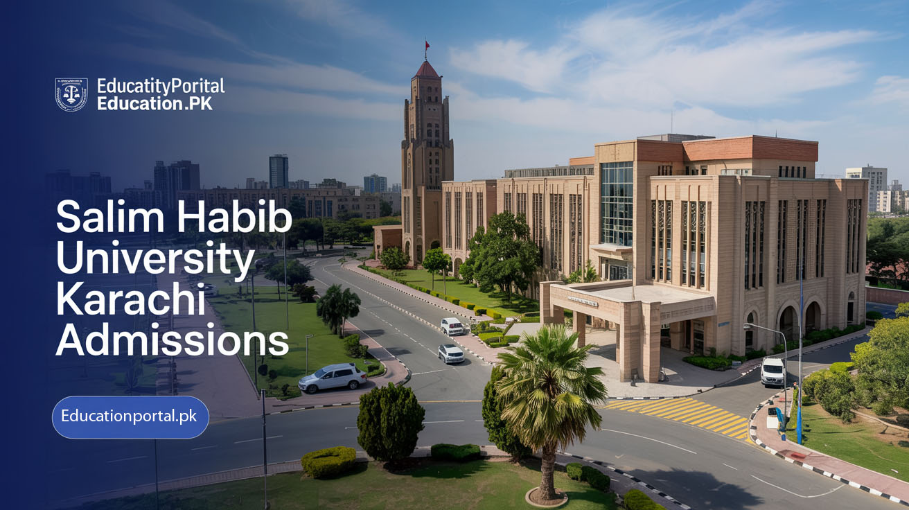 Salim Habib University Karachi Admissions